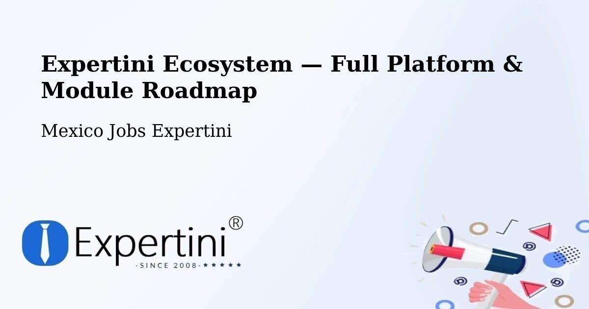 Expertini Ecosystem — Full Platform & Module Roadmap – Granada